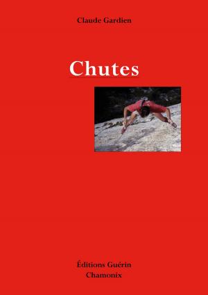 Cover of the book Chutes by Richard Gaitet