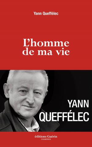 Cover of the book L'homme de ma vie by Dominique Potard