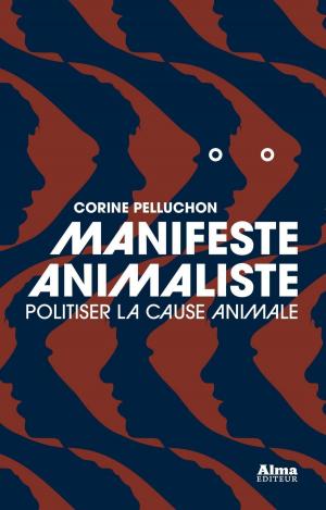 Cover of the book Manifeste animaliste by Arnaud Dudek