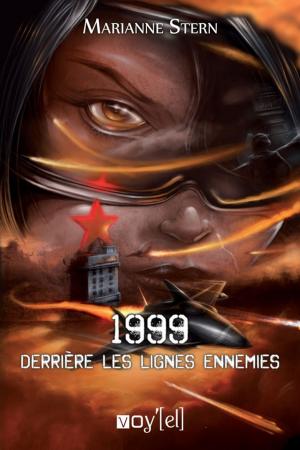 Cover of the book 1999, Derrière les lignes ennemies by Corinne Guitteaud