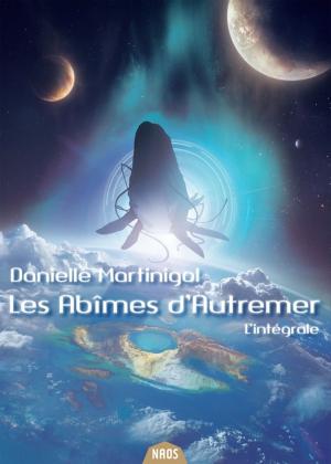 Cover of the book Les Abîmes d'Autremer - L'Intégrale by Karim Berrouka