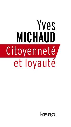 Cover of the book Citoyenneté et loyauté by Camille Anseaume