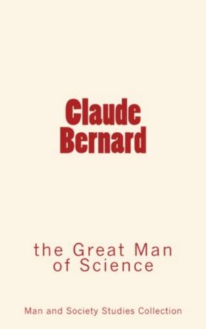 Cover of the book Claude Bernard by William M. Salter, Thilly Frank