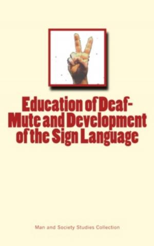 Cover of the book Education of Deaf-Mute and Development of the Sign Language by Henry S.  Chapman