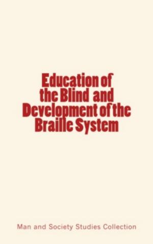 Cover of the book Education of the Blind and Development of the Braille System by William H. Burr