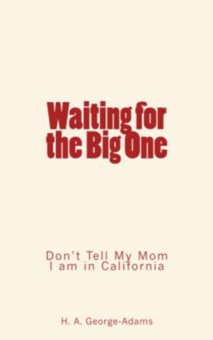 Cover of the book Waiting for the Big One by Charles Abbott, C. Stephen