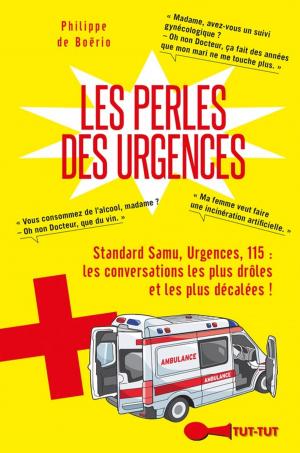 Cover of the book Les Perles des urgences by François Jouffa, Frédéric Pouhier