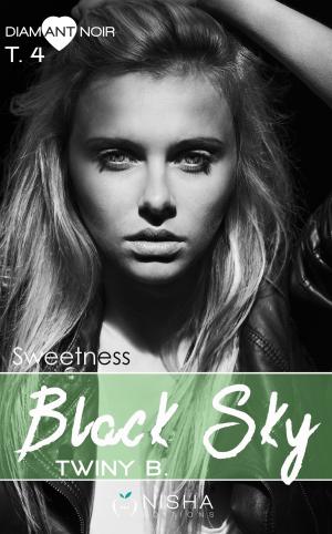 Cover of the book Black Sky Sweetness - tome 4 by Eva de Kerlan