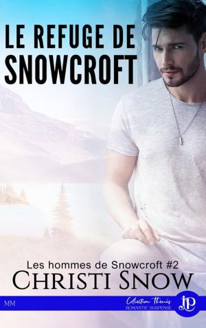 Book cover of Le refuge de Snowcroft