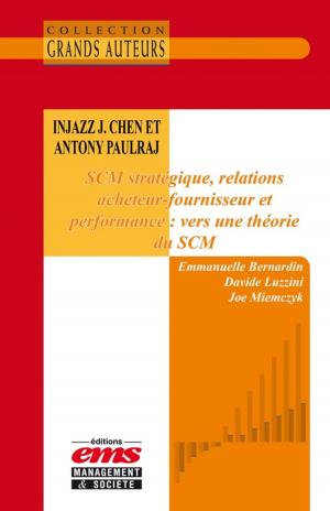 Book cover of Injazz J. Chen et Antony Paulraj - SCM stratégique, relations acheteur-fournisseur et performance : vers une théorie du SCM