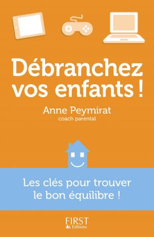 Cover of the book Débranchez vos enfants ! by Thierry ROUSSILLON