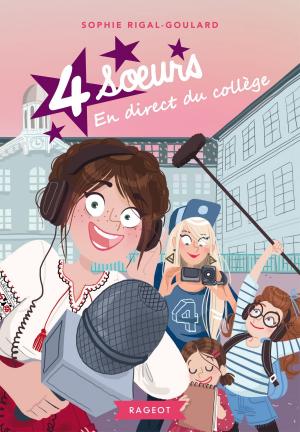 Cover of the book Quatre soeurs en direct du collège by Camille Brissot