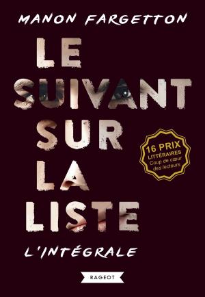 Cover of the book Le suivant sur la liste - L'intégrale by Fabien Clavel