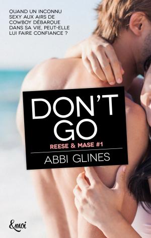 Cover of the book Don't go by Abbi Glines