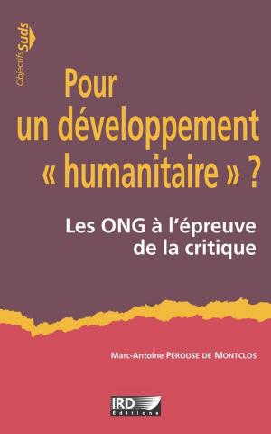Cover of the book Pour un développement « humanitaire » ? by Céline Vacchiani-Marcuzzo, Frédéric Giraut
