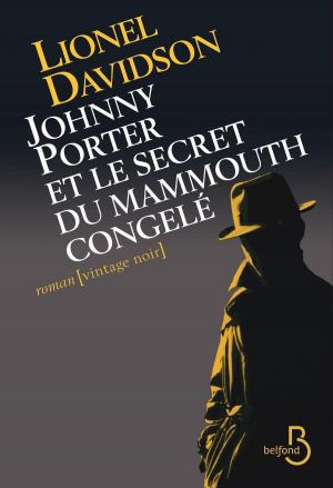 Cover of the book Johnny Porter et le secret du mammouth congelé by Harlan COBEN