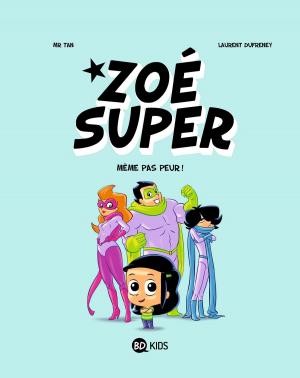 Cover of the book Zoé Super, Tome 01 by Maëlle Fierpied, Drac