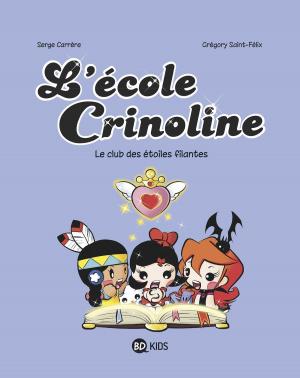 Cover of the book L'école Crinoline, Tome 04 by Olivier Schwartz, Jean-Louis Fonteneau