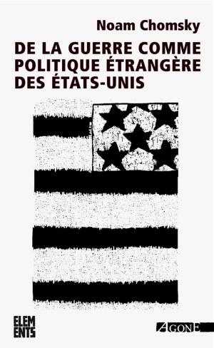 Cover of the book De la guerre comme politique étrangère des États-Unis by Howard Zinn