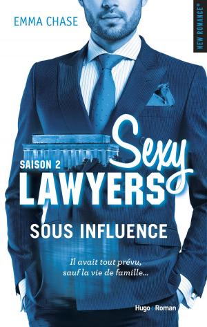 Cover of the book Sexy Lawyers Saison 2 Sous influence by Mia Sheridan