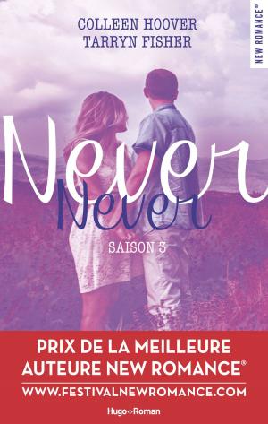Cover of the book Never Never Saison 3 by Haley Whitehall