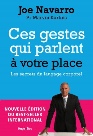 Cover of the book Ces gestes qui parlent à votre place - Nouvelle édition augmentée by Jacques Montfer