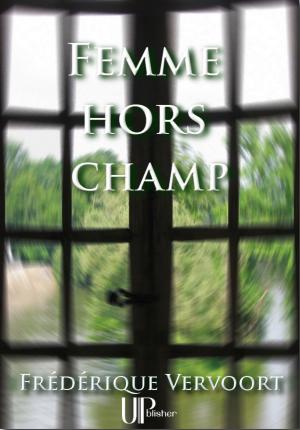 Cover of the book Femme hors champ by Marquis de Sade