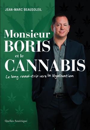 Cover of the book Monsieur Boris et le cannabis by Claude Champagne