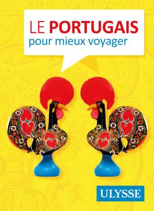 Cover of the book Le portugais pour mieux voyager by Collectif Ulysse