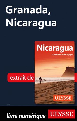 Cover of the book Granada, Nicaragua by Marc Rigole