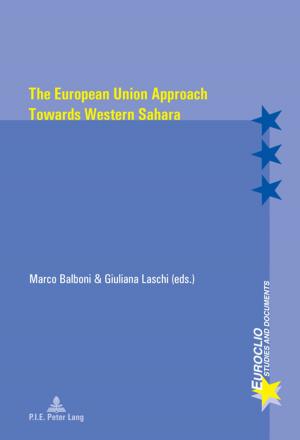 Cover of the book The European Union Approach Towards Western Sahara by Simon Bacon
