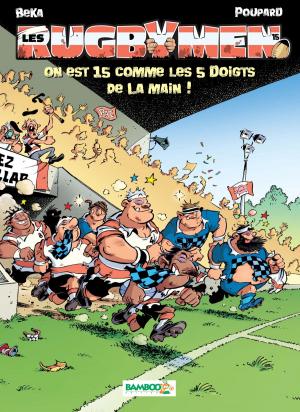 Cover of the book Les Rugbymen by Patrice Ordas, Patrick Cothias, Christelle Galland