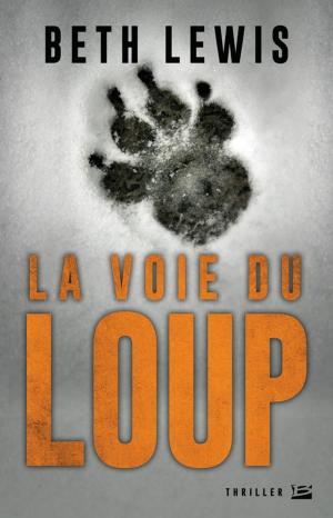 Cover of the book La Voie du loup by Lars Due-Christensen