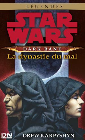 Cover of the book Star Wars - Dark Bane : La dynastie du mal by Erin HUNTER