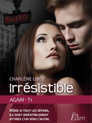 Cover of the book Irrésistible (Again - T1) by Anya Peters