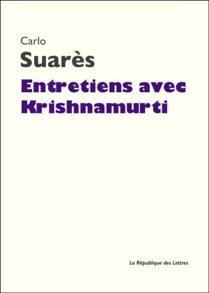 Cover of the book Entretiens avec Krishnamurti by Xavier de Maistre