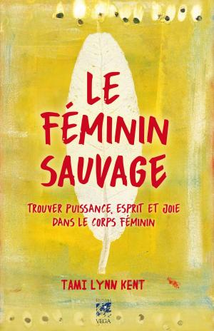 Cover of the book Le féminin sauvage by Brooke Medecine Eagle