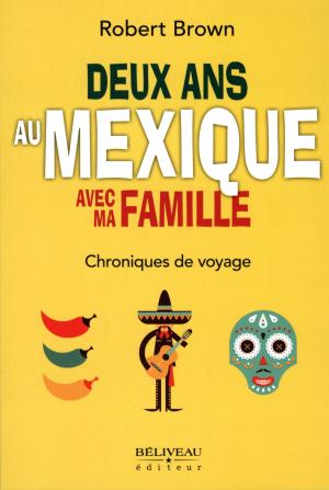 Book cover of Deux ans au Mexique avec ma famille