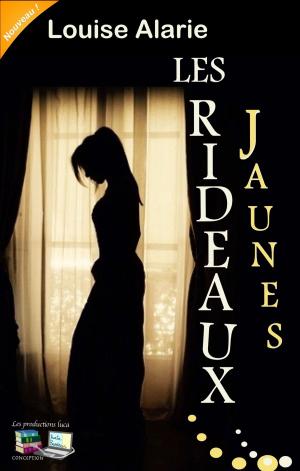 Cover of the book LES RIDEAUX JAUNES by André Sylvestre