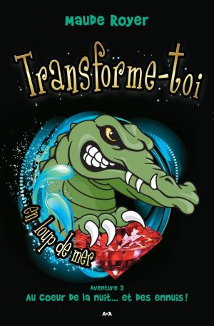 Cover of the book Transforme-toi en loup de mer by Laurel Wanrow