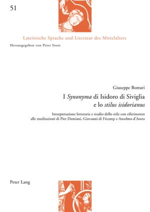 Cover of the book I «Synonyma» di Isidoro di Siviglia e lo «stilus isidorianus» by Susan B. Barnes