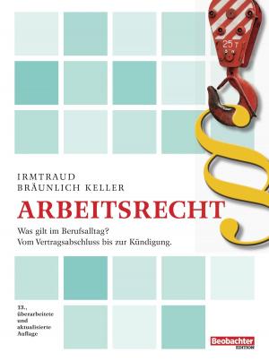 Cover of the book Arbeitsrecht by Marianne Botta Diener, Christine Klingler Lüthi, Krisztina Faller