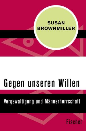 Cover of the book Gegen unseren Willen by Peter Lahnstein