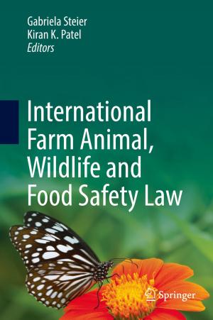 Cover of the book International Farm Animal, Wildlife and Food Safety Law by Michael Hardman, Peter J. Larkham