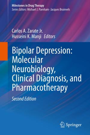 Cover of the book Bipolar Depression: Molecular Neurobiology, Clinical Diagnosis, and Pharmacotherapy by Pere Estupinyà