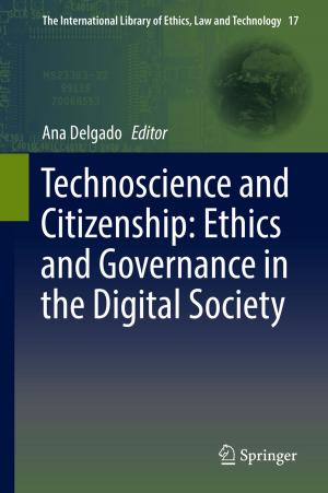 Cover of the book Technoscience and Citizenship: Ethics and Governance in the Digital Society by Jochen Hoefs