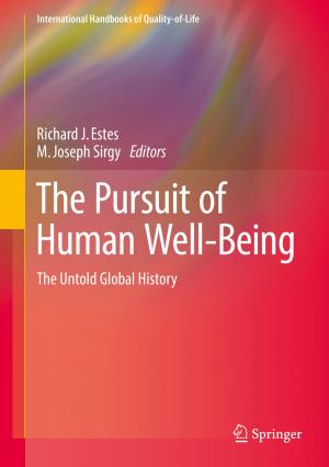 Cover of the book The Pursuit of Human Well-Being by Michel Rautureau, Celso de Sousa Figueiredo Gomes, Nicole Liewig, Mehrnaz Katouzian-Safadi