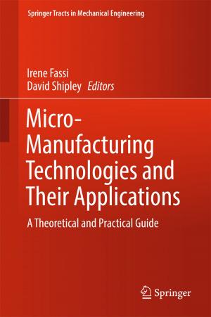 bigCover of the book Micro-Manufacturing Technologies and Their Applications by 