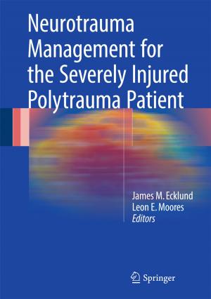 Cover of the book Neurotrauma Management for the Severely Injured Polytrauma Patient by Yue Yanan