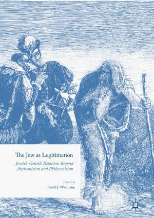 Cover of the book The Jew as Legitimation by Andrzej Witkowski, Andrzej Rusin, Mirosław Majkut, Sebastian Rulik, Katarzyna Stolecka